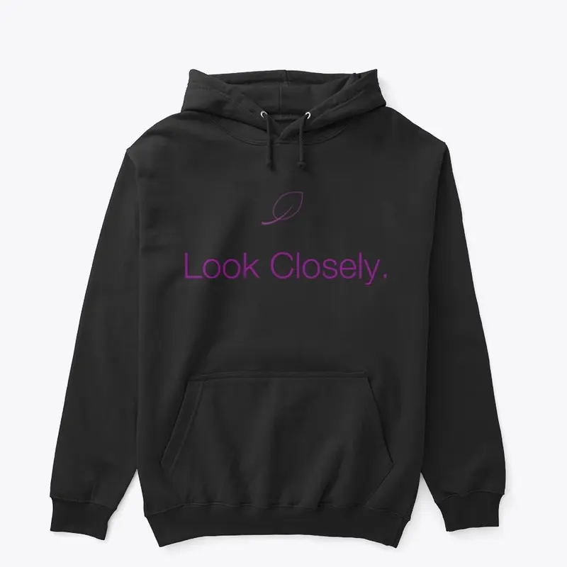 Look Closely Hoodies